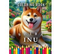 Shiba Inu | Coloring Book: For Adults & Children: The perfect Gift for Dog Lovers (Dogs | Coloring Books)