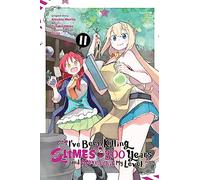 Shiba, Yusuke - I've Been Killing Slimes for 300 Years and Maxed Out My Level, Vol. 11 (manga): Volume 11 (IVE BEEN KILLING SLIMES 300 YEARS MAXED OUT GN)