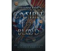 Shield-Maiden: Gambit of Blood (The Road to Valhalla)