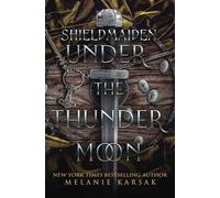 Shield-Maiden: Under the Thunder Moon (The Road to Valhalla)