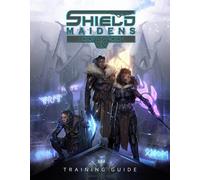 Shield Maidens: Training Guide