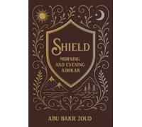 Shield : Morning & Evening Adhkar