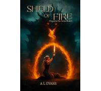 Shield of Fire: Forged in Fire Series, Book 2