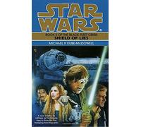 Shield of Lies (Star Wars: The Black Fleet Crisis Deries) by Michael P. Kube-McDowell (1996-08-01)
