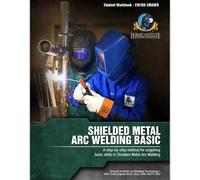 Shielded Metal Arc Welding Basic EW369 SMAWB (Hobart Welding Training, Hobart Institute of Welding Technology)