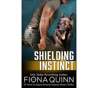 Shielding Instinct: 3 (Cerberus Tactical K9 Team Charlie)