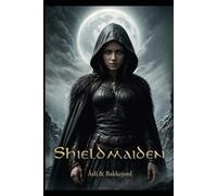 Shieldmaiden: Viking historical fiction (The Shieldmaiden)