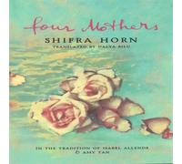 Shifra Horn Four Mothers N/A Book Shifra Horn Multicolor