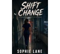 Shift Change: A Paranormal Women's Fiction Novel (Greystone Bay)