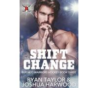Shift Change (Buffalo Warriors Hockey)