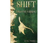 Shift: Dragon's Bride: 2