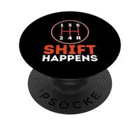Shift Happens - Funny Automobile Humorous Car Enthusiasts PopSockets Adhesive PopGrip
