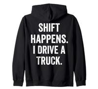 Shift Happens I Drive A Truck Distressed Vintage Zip Hoodie