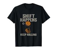 Shift Happens Keep Rolling Trucker Gear Shift Graphic T-Shirt