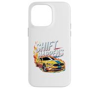Shift Happens muscle car Case for iPhone 14 Pro Max