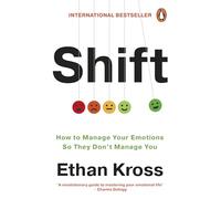 Shift: How to Manage Your Emotions so They Don’t Manage You