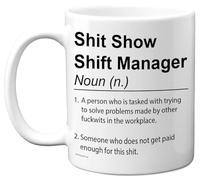 Shift Manager Mug - Sh*t Show - Novelty Gifts for Shift Manager from Friend Colleague, Rude Joke Presents, 11oz Ceramic Dishwasher Safe Premium Gift Mugs