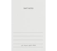 Shift Notes: Aesthetic Nursing Report Sheet Journal for RNs, students, and travel nurses