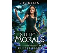 Shift of Morals: 2 (Shifter Lords)