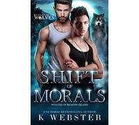 Shift of Morals: An MM Shifter Romance