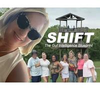 Shift: The Gut Intelligence Blueprint - Season 1