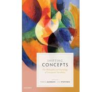 Shifting Concepts: The Philosophy and Psychology of Conceptual Variability