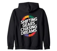 Shifting Gears Chasing Dreams Motivational Car Zip Hoodie