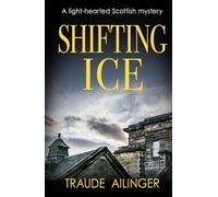 Shifting Ice: A light-hearted Scottish mystery (The Edinburgh Murders)