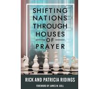 Shifting Nations Through Houses of Prayer