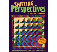 Shifting Perspectives: Trim Your Way to One-of-a-Kind Quilts