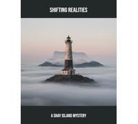 Shifting Realities: A Shay Island Mystery