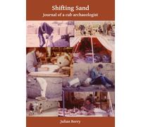 Shifting Sand: Journal of a cub archaeologist, Palestine 1964