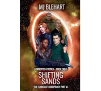 Shifting Sands: 8 (Forgotten Fodder)