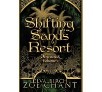 Shifting Sands Resort Omnibus Volume 2