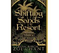 Shifting Sands Resort Omnibus Volume 4