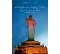 Shifting Stones Shaping the Past Catherine Becker Paperback Oxfor