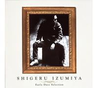 Shigeru Izumiya - Golden Best Izumiya Shigeru Early Days Selection [Japan CD] FLCF-4470