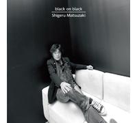 Shigeru Matsuzaki - Black On Black [Japan CD] HUCD-10156