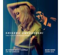 Shigeru Umebayashi - Dark Sea (Mare Nero) & In The Mirror (Mi Fanno Male i Capelli)
