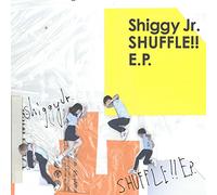 SHIGGY JR. - Shuffle E.P.
