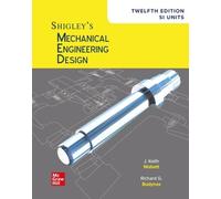Shigley's Mechanical Engineering Design, 12th Edition, SI Units