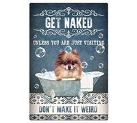 Shih Tzu Bathtub Bath Soap Retro Metal Tin Sign Unless You Are Just Visiting Don'T Make It Weird - Plaque Poster Wall Decor Art Shabby Chic Gift Suitable 8"x12"