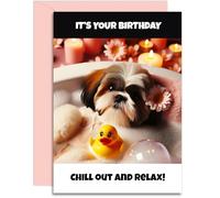 Shih Tzu Birthday Card - Chill out and Relax - A5 Size with Pink Envelope. Funny Card for her, mum, nan, auntie, sister, daughter. Designed and Printed in the UK