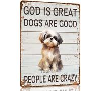 Shih Tzu Metal Sign God is Great Dogs Are Good Metal Tin Sign Funny Welcome Signs Vintage Wall Decor For Bar Pub Club 8x12 Inch
