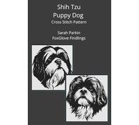 Shih Tzu Puppy Dog Cross Stitch Pattern (Dogs in Cross Stitch)