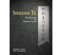 Shihan Te: The Bunkai of Kata