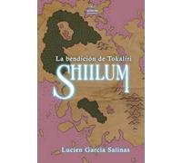 Shiilum: La bendición de Tokaliri