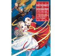 Shiina, You - Ascendance of a Bookworm: Part 3 Volume 5 (Light Novel): Part 3 Volume 5 (Light Novel): I'll Do Anything to Become a Librarian!; Adopted Daughter of ... OF A BOOKWORM LIGHT NOVEL PART 3 SC)