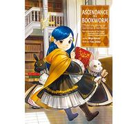 Ascendance of a Bookworm: Part 4 Volume 1: (Ascendance of a Bookworm: Part 3 (light novel))