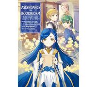 Ascendance of a Bookworm: Part 4 Volume 3